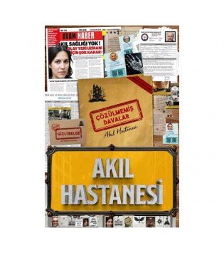 ÇÖZÜLMEMİŞ DAVALAR AKIL HASTANESİ